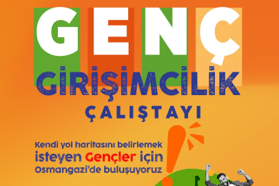 Genç Girişimciler Osmangazi’de buluşuyor