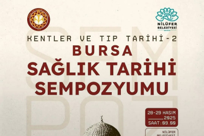 Bursa’nın sağlık tarihi Nilüfer’de ele alınacak