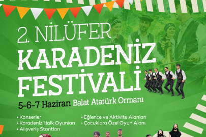 2. Nilüfer Karadeniz Festivali 5 Haziran’da başlıyor