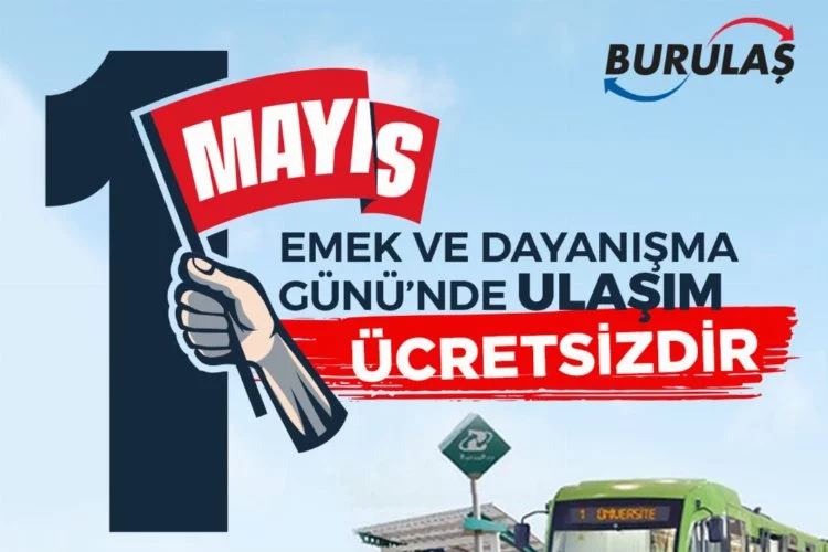 Bursa’da 1 Mayıs'ta ulaşım ücretsiz