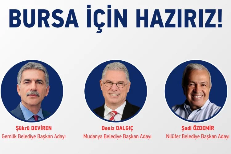 CHP Nilüfer, Mudanya ve Gemlik belediye başkan adayları belli oldu